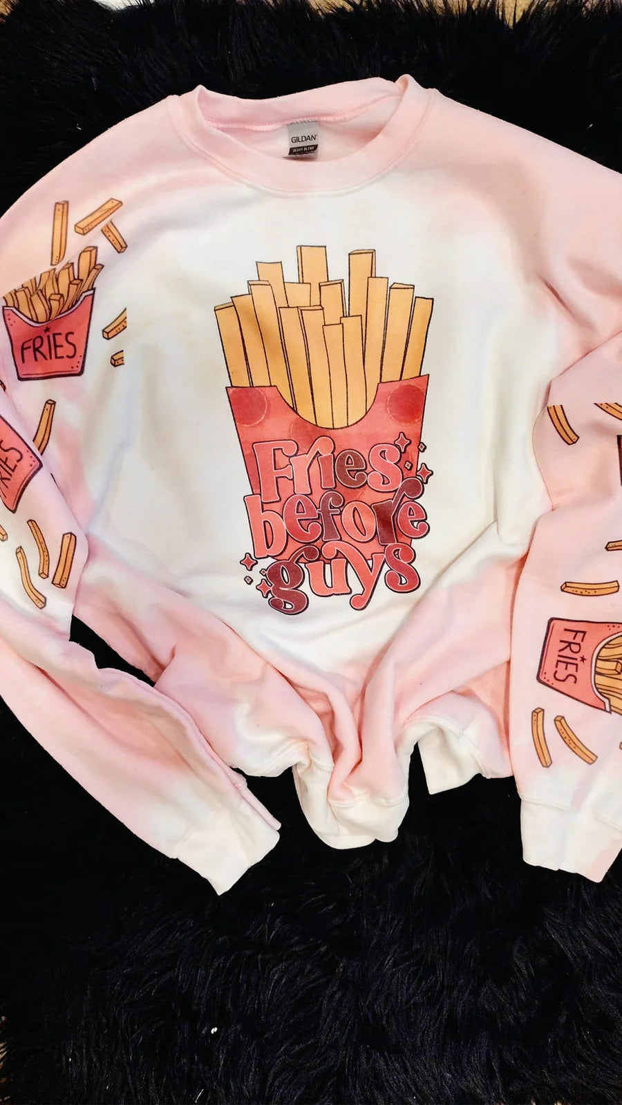 Fries before guys Bleached Sweatshirts