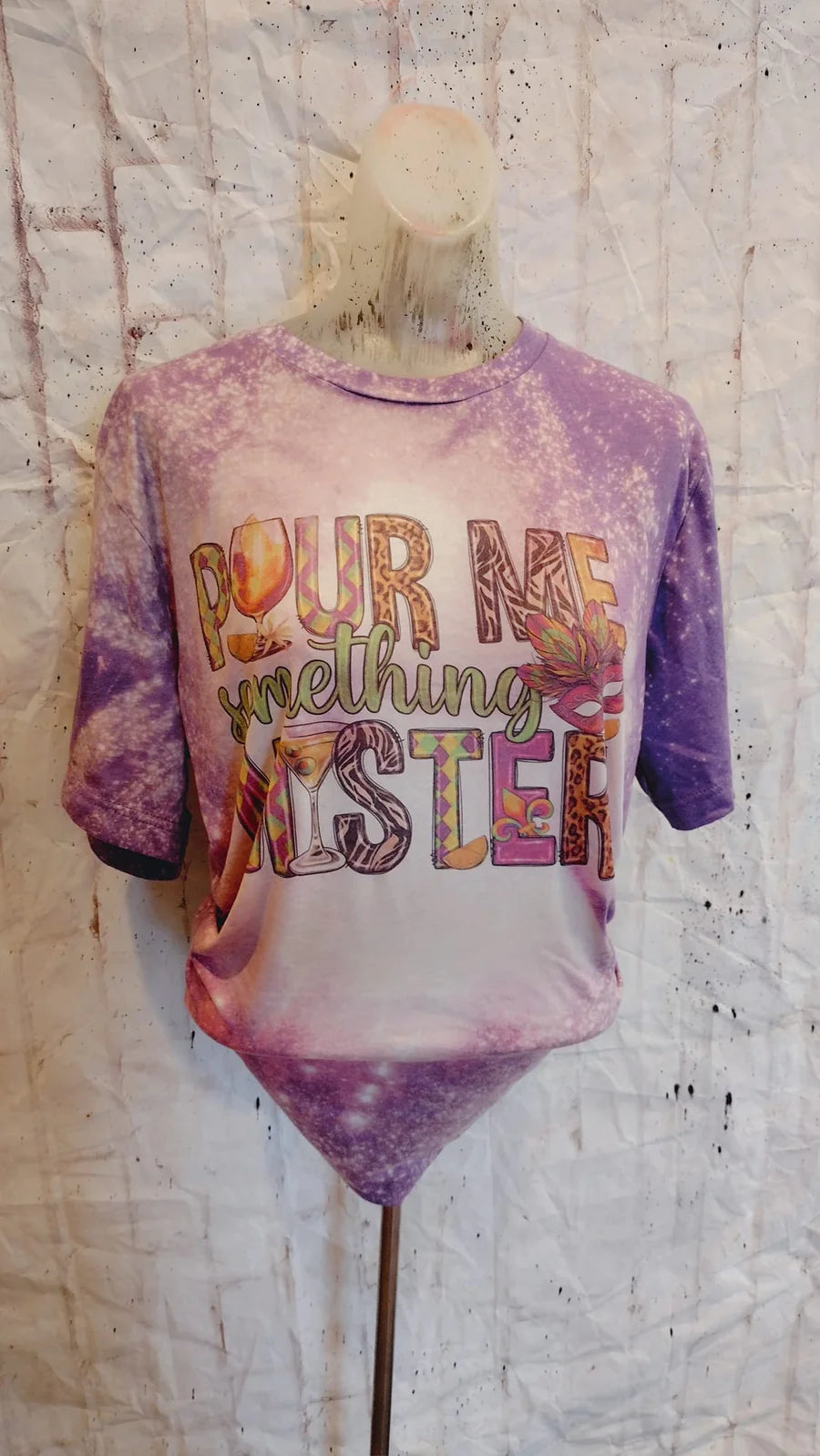 Pour me some mister Bleached Tees