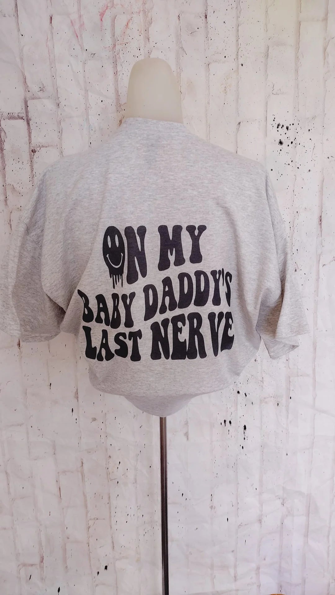 Baby daddy last nerve Tee