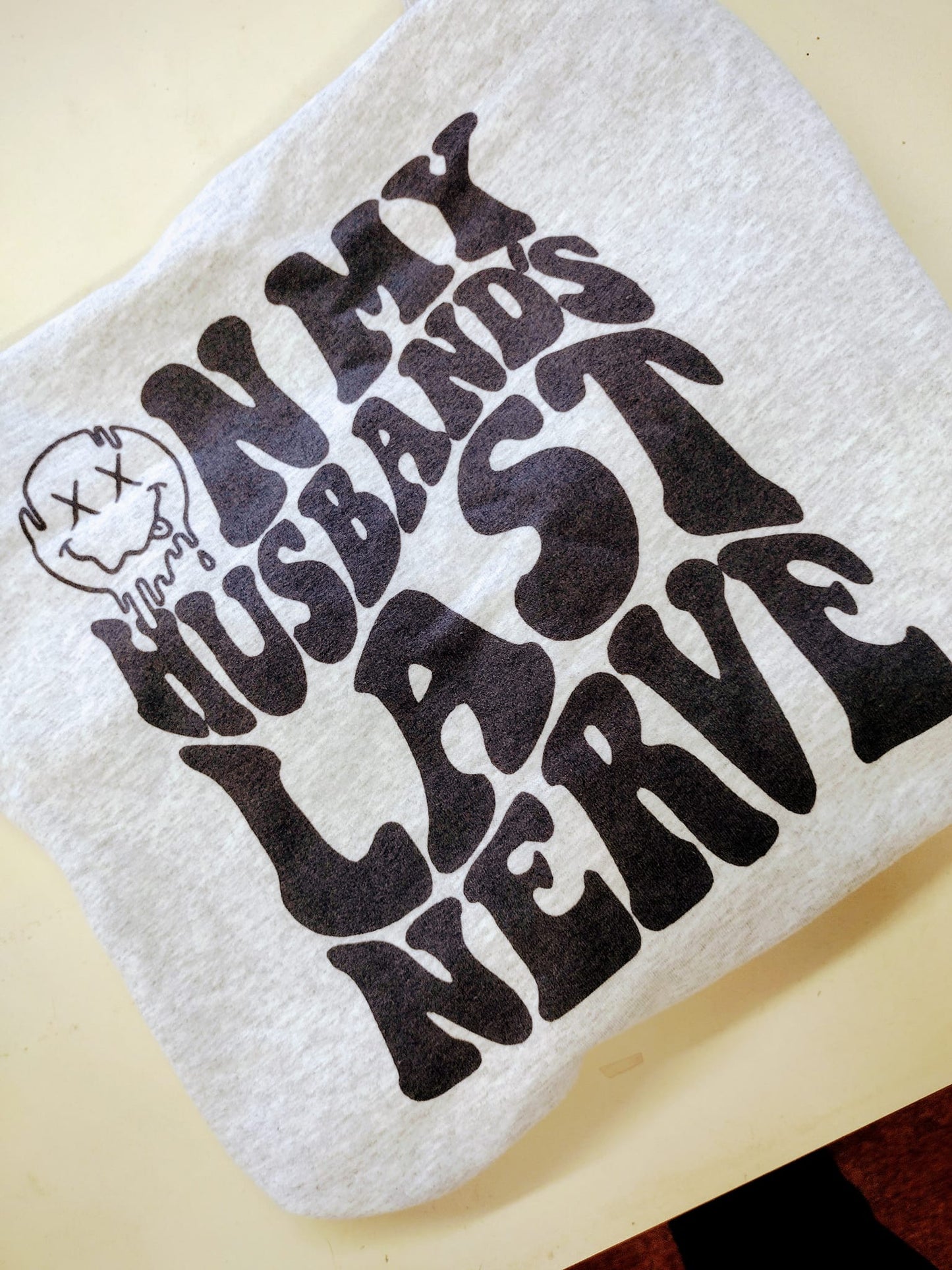 On my husband last nerve Sweatshirt
