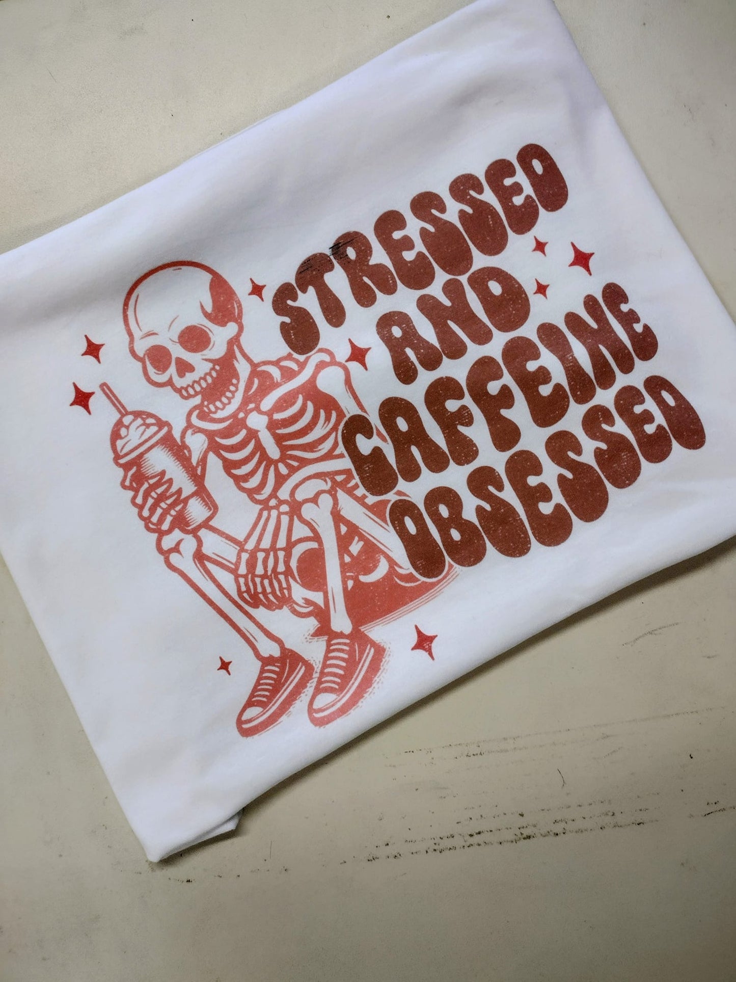 Stressed and caffeine obsessed Tee