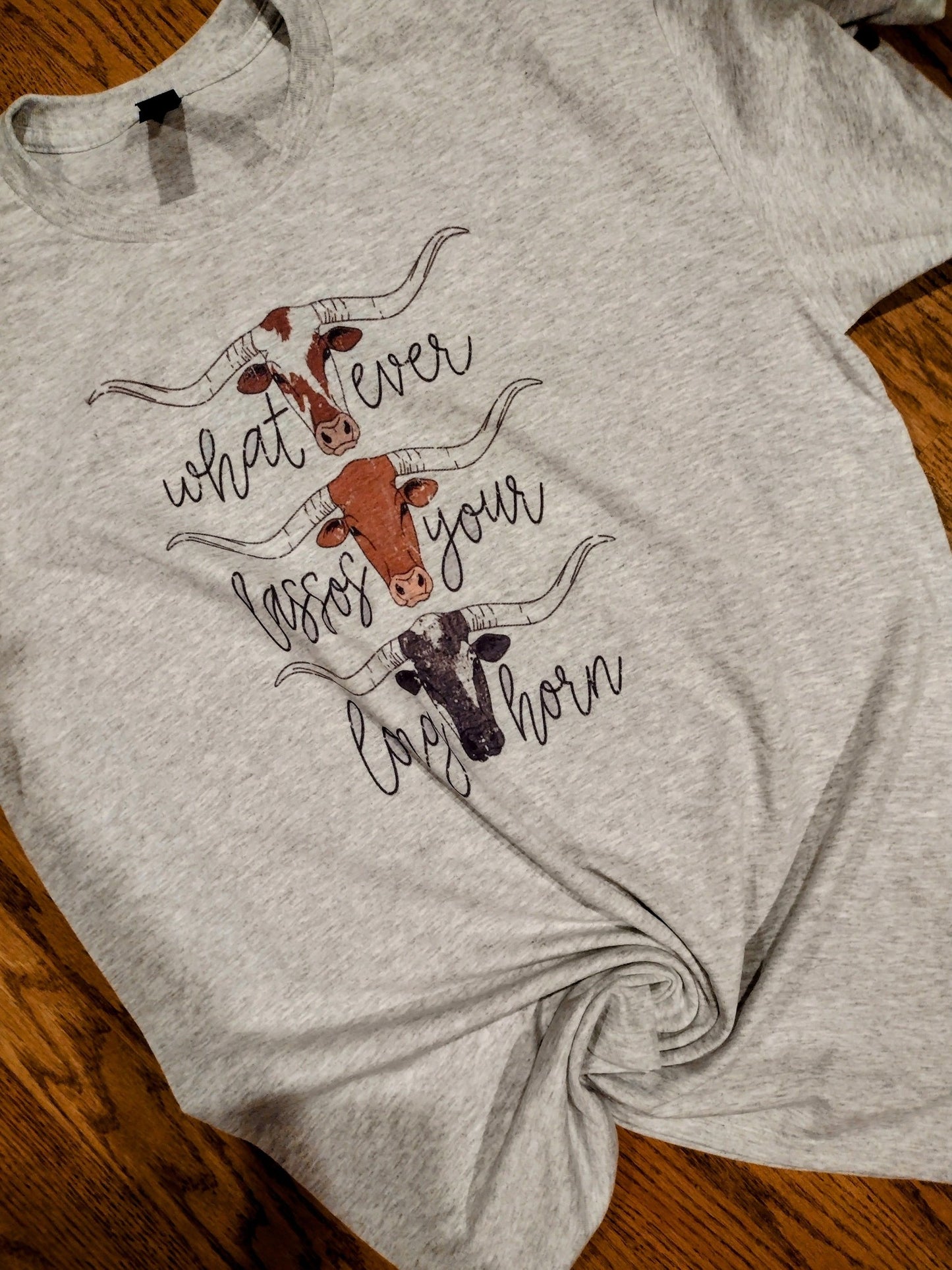 Whatever lassos your longhorn tee