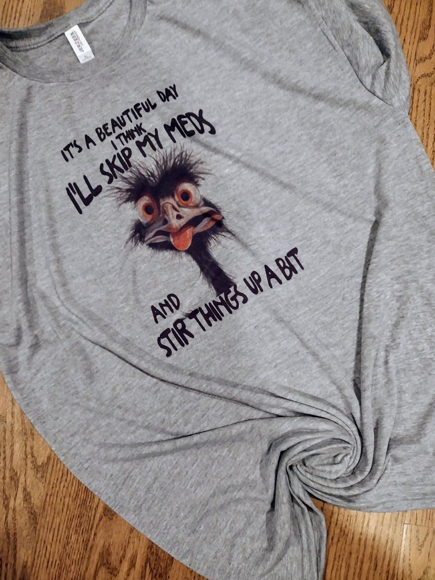 Ill Skip my meds today shirt