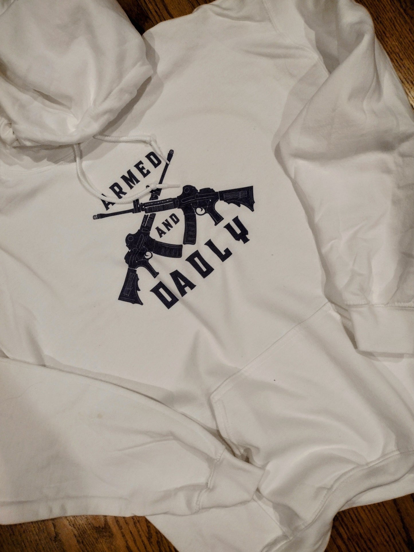 Armed and dadly hoodie