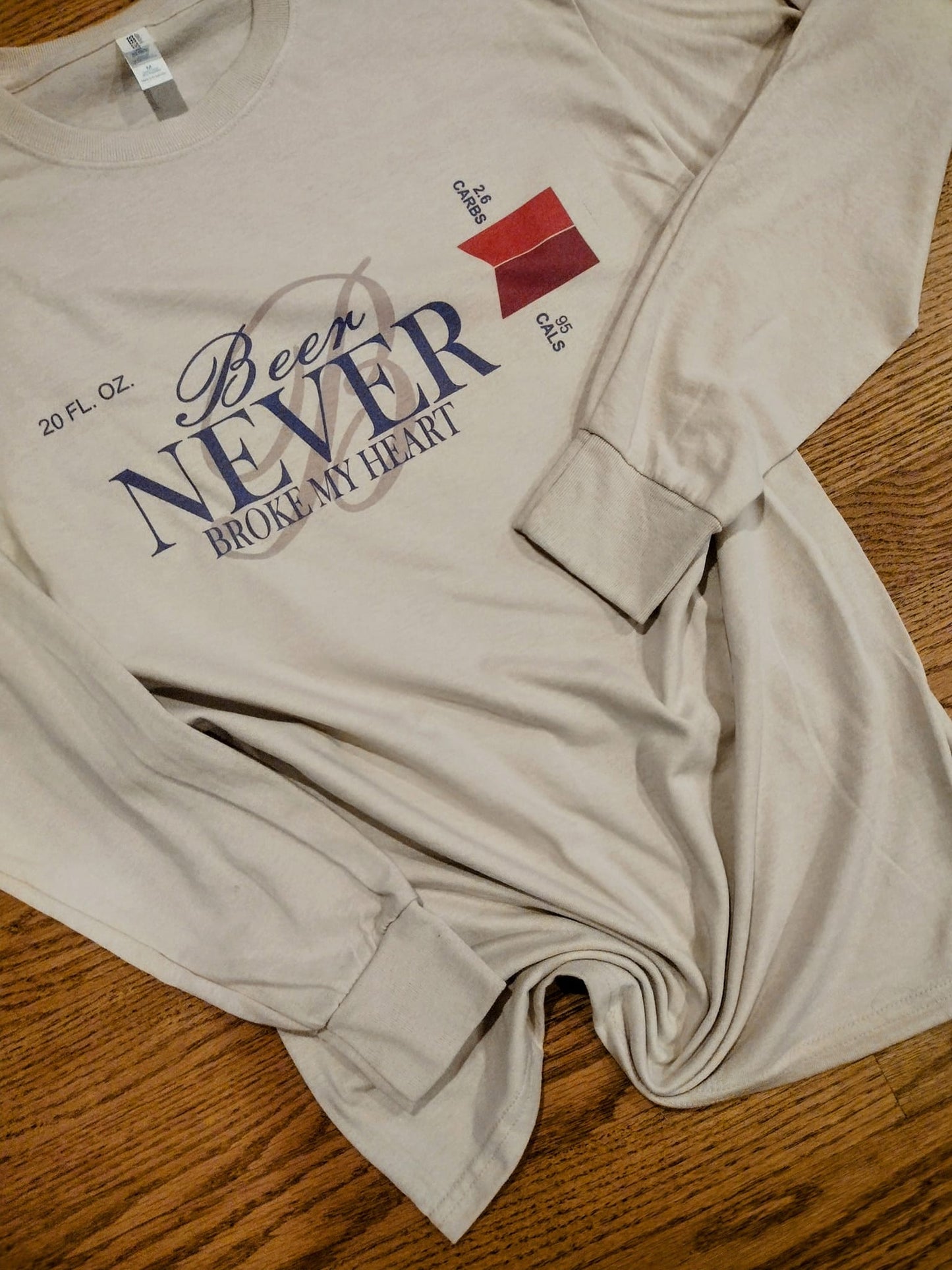 Beer never broke my heart long sleeve