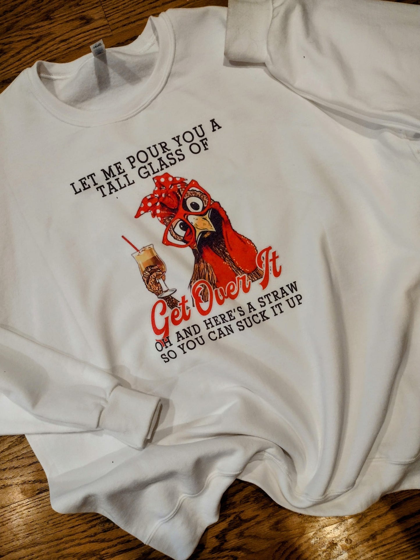 Tall glass of get the fuck over it sweatshirt