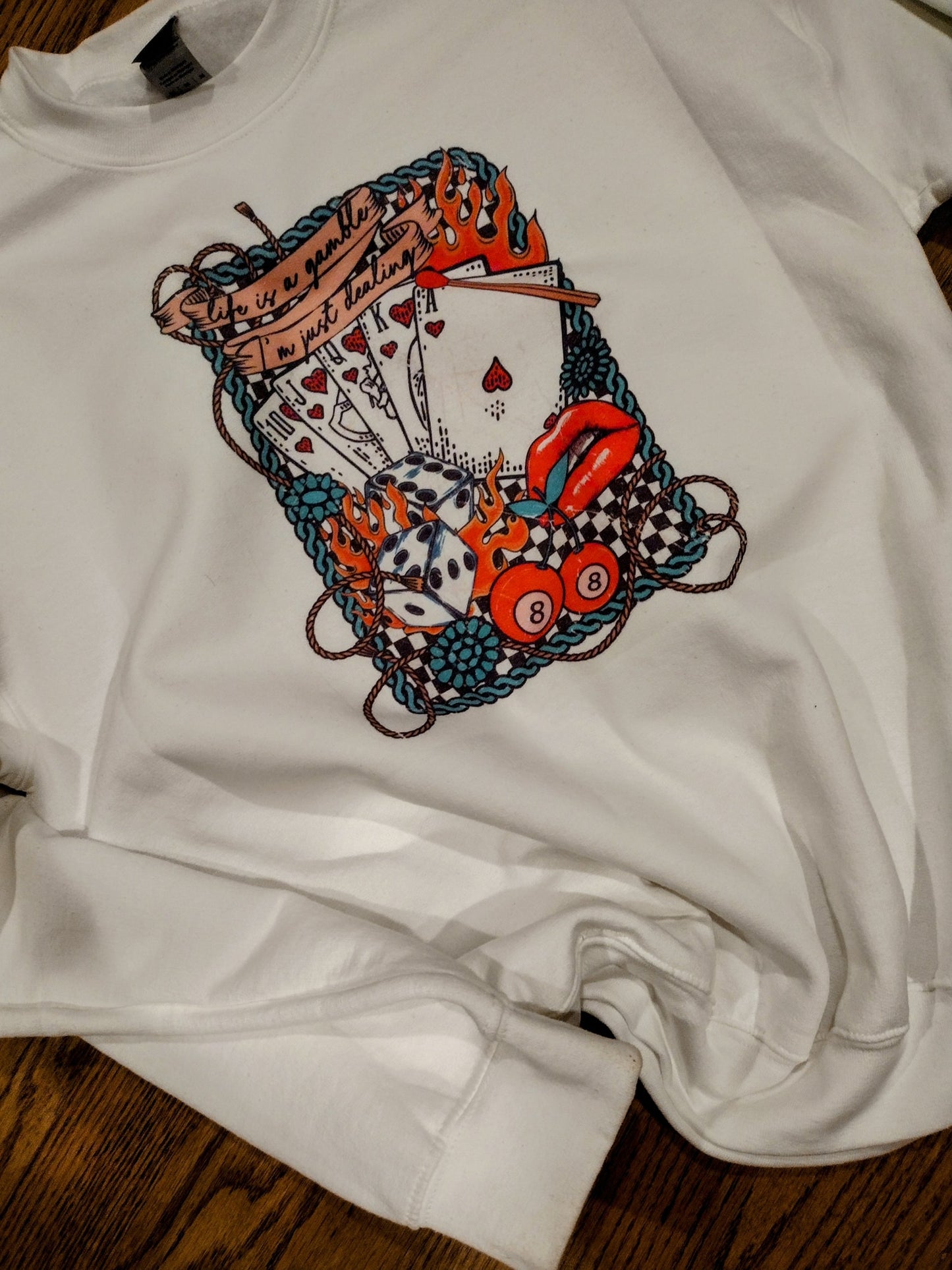 Life is a gamble sweatshirt