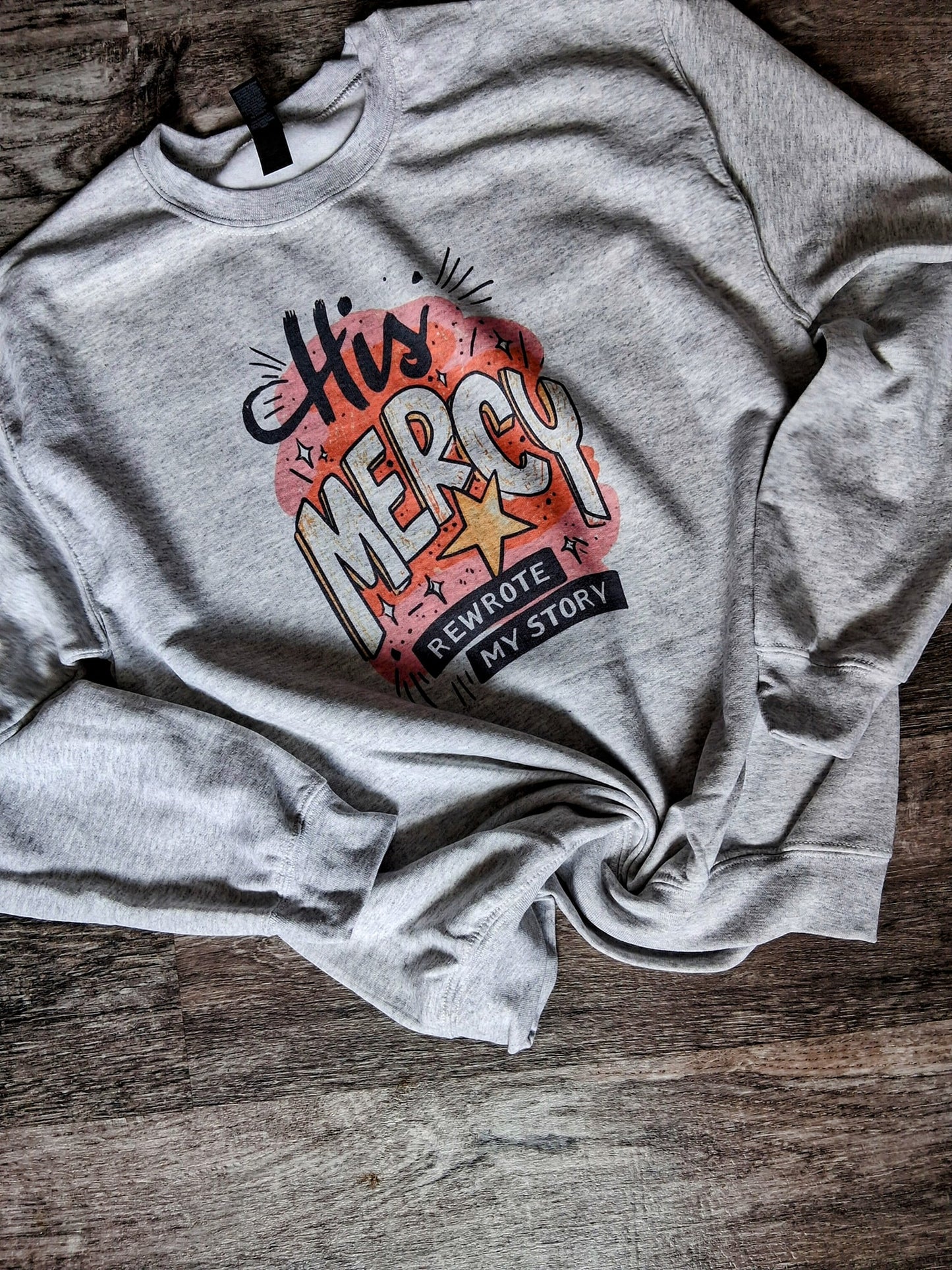 His mercy Sweatshirt