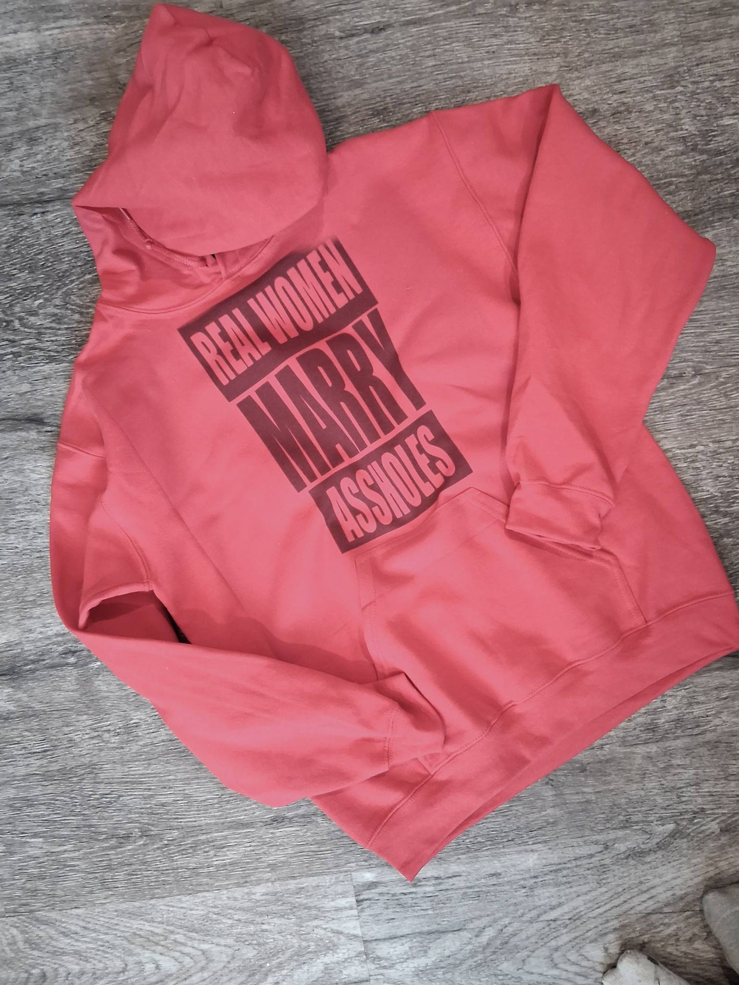 Real women marry assholes hoodie