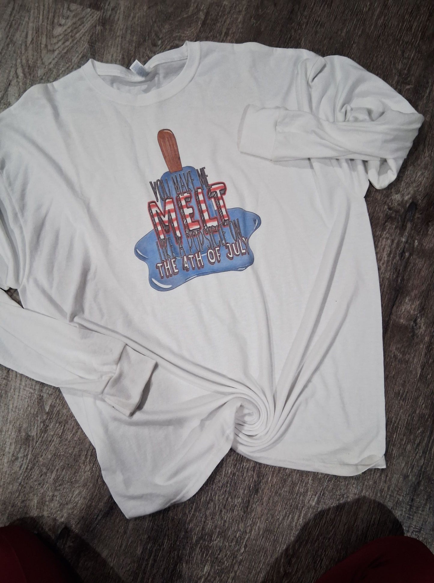 You make me want a popsicle long sleeve