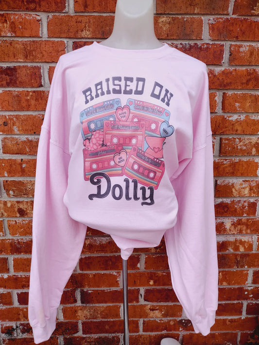Raised On Dolly Sweatshirt