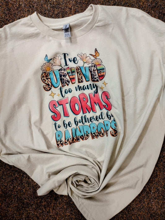 I Survived to many storms Tee
