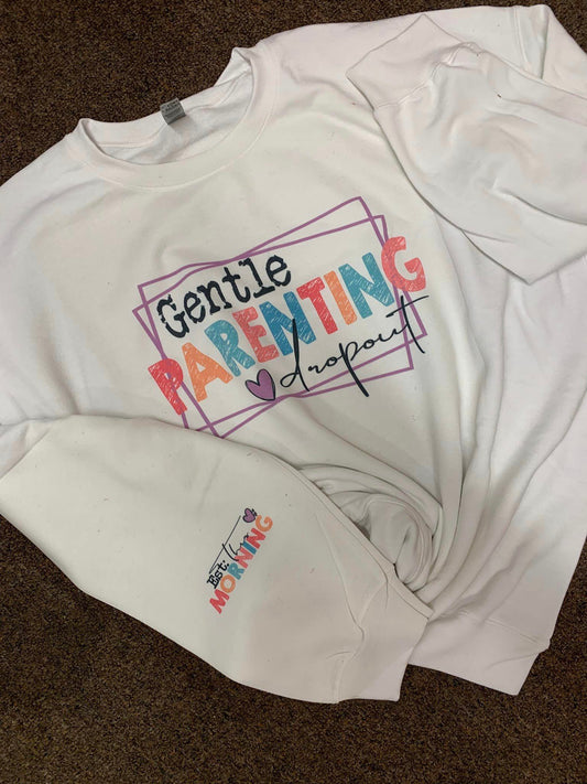 Gentle Parenting dropout Sweatshirt