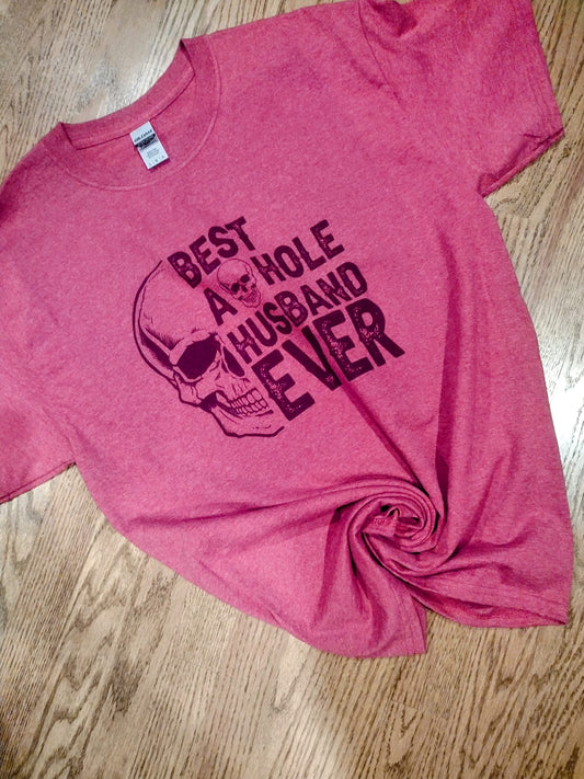 Best ass hole husband ever shirt