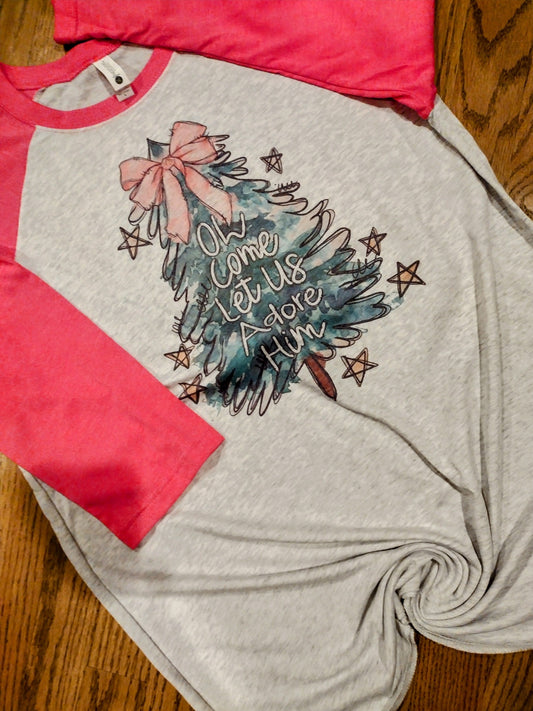 Let us adore him raglan