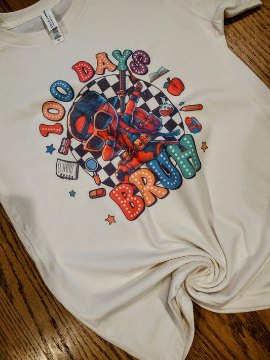 100 days bruh shirt