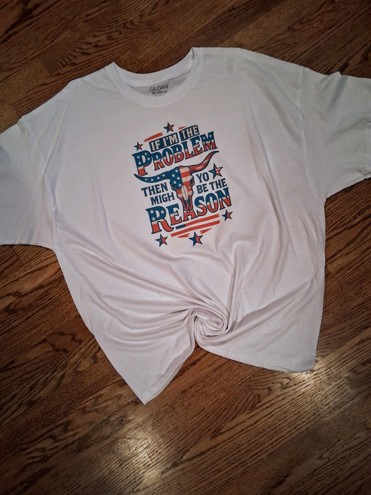 if im the problem shirt