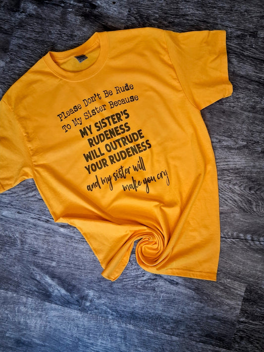 Please dont be rude shirt