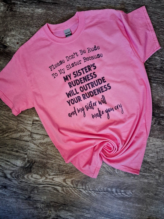 Please dont be rude shirt