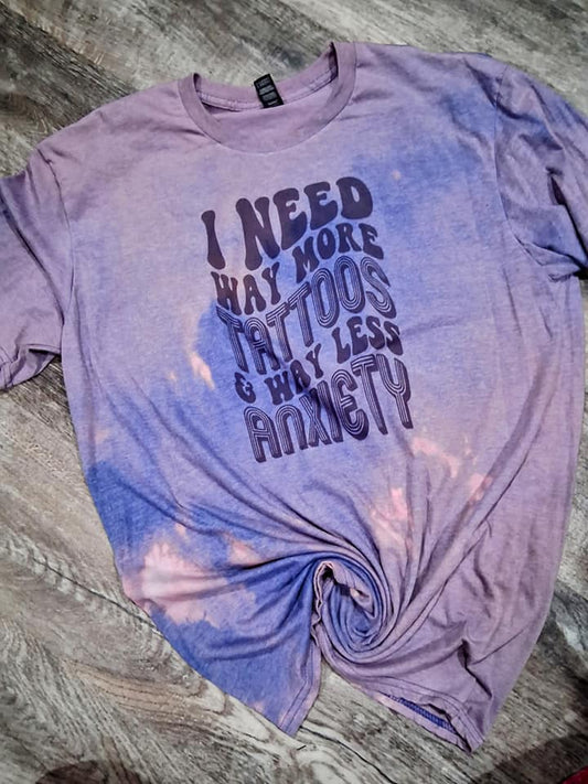 I need way more tattoos shirt