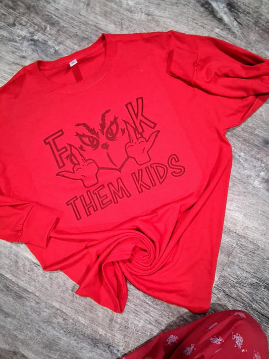 Fuck them kids long sleeve