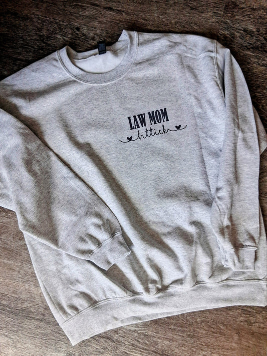 Law Mom Sweatshirt