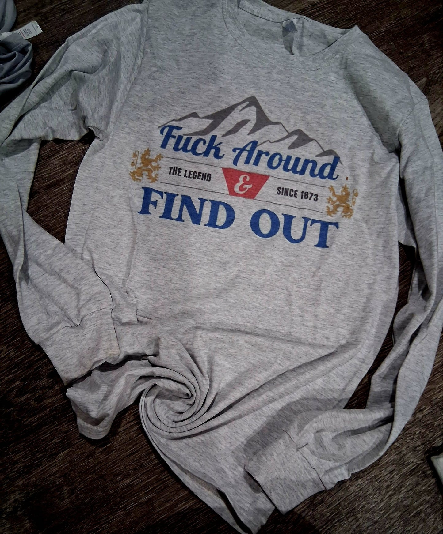 Fuck around and find out long sleevee