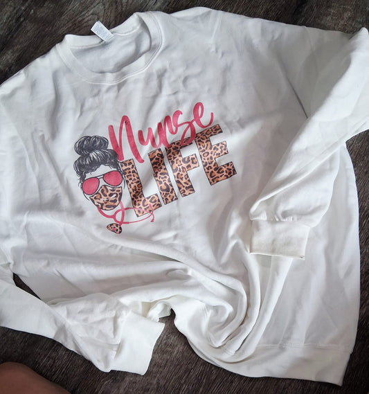 Nurse life sweatshirt