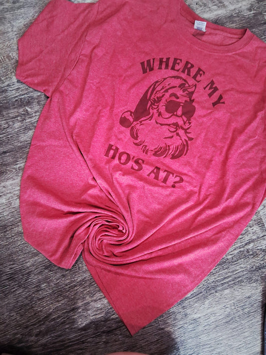 Where my hos at shirt