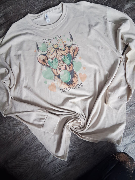 Not my bullshit long sleeve
