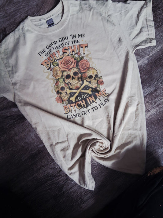 The good girl in me shirt