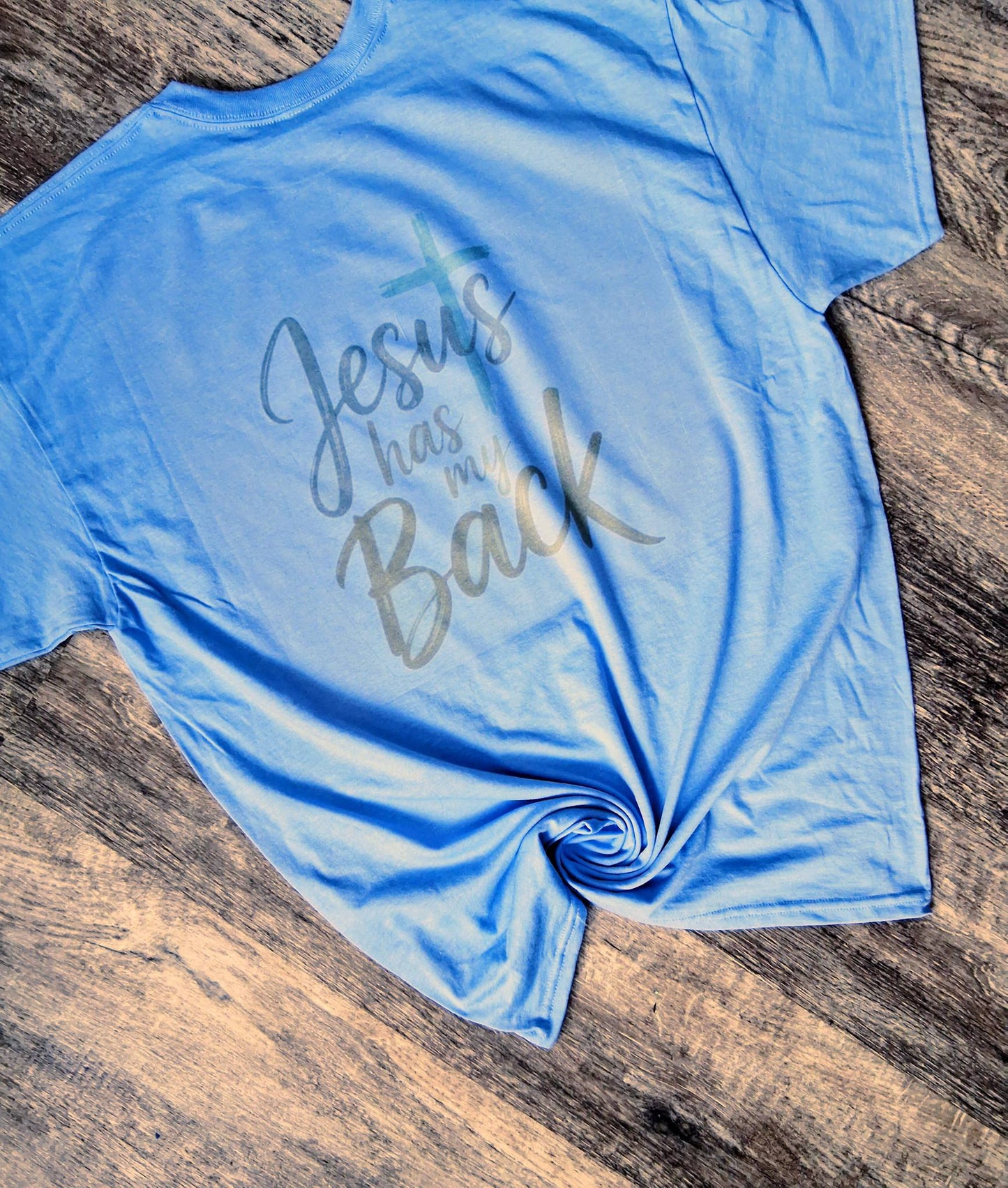 Jesus has my back shirt