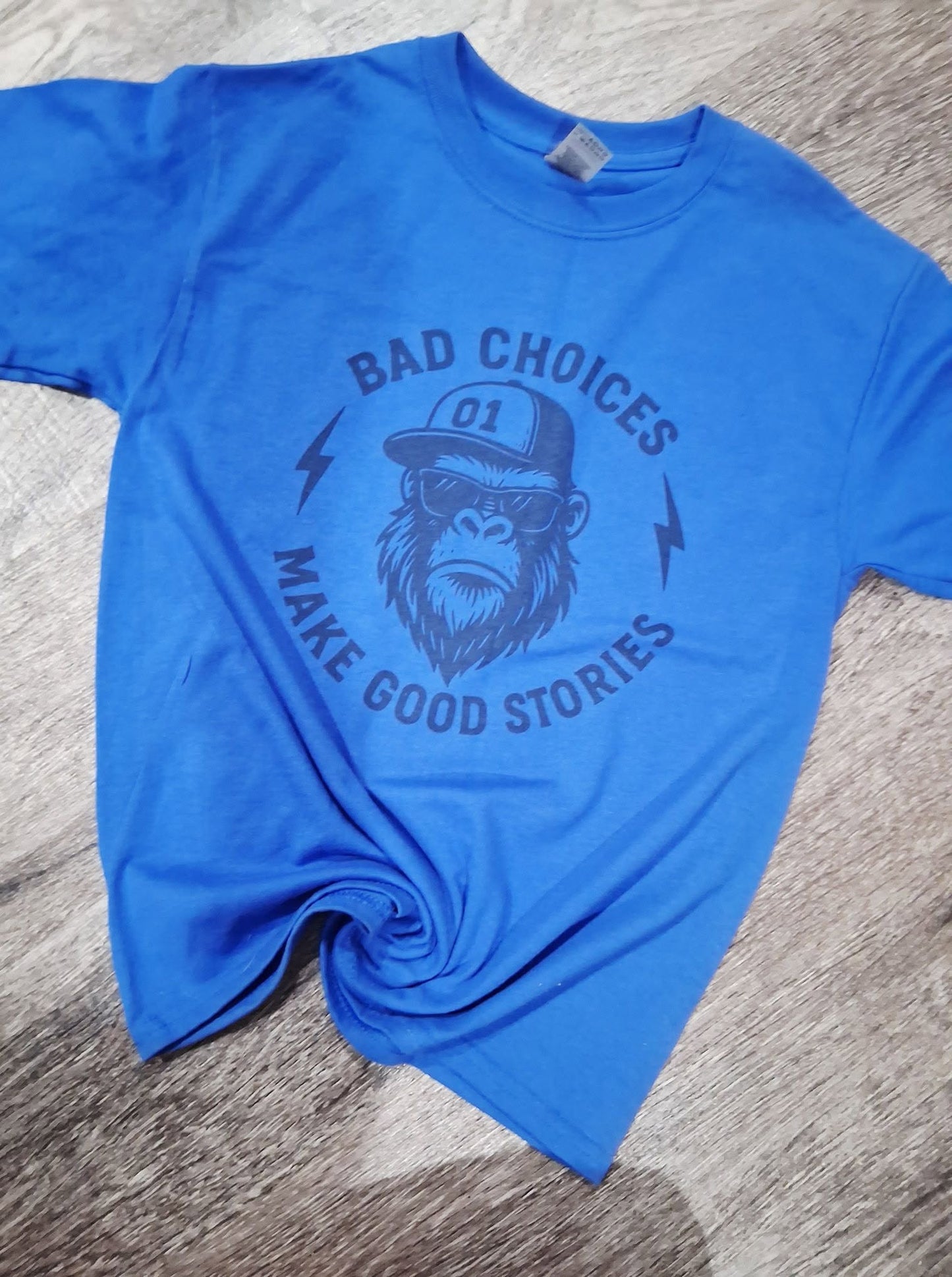 Bad choices make good stories shirt