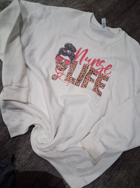 Nurse life sweatshirt