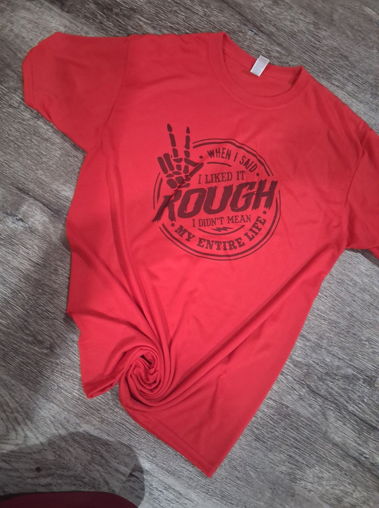 Like it rough shirt